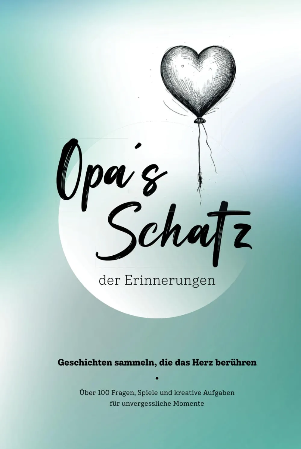 Das Erinnerungsbuch für Opa & Enkel – Geschichten fürs Herz
